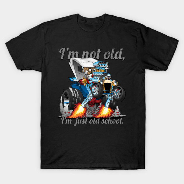 Black T-shirt featuring a colorful vintage car graphic with "I'm not old, I'm just old school" text, casual wear.
