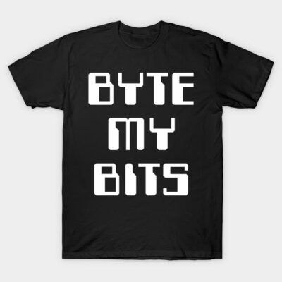 Black t-shirt with "BYTE MY BITS" text in bold white font, casual style, perfect for tech enthusiasts.