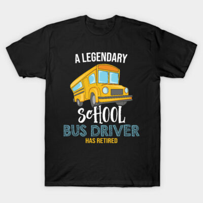 Black T-shirt featuring "Legendary School Bus Driver Has Retired" design with yellow bus graphic, perfect for retirees.