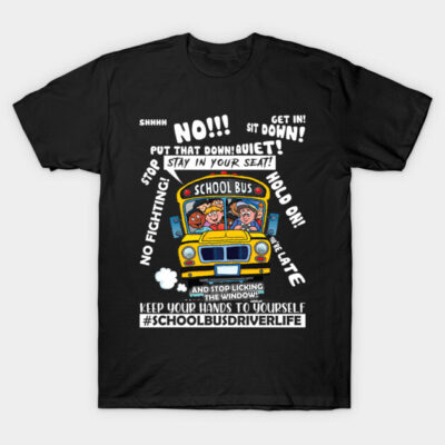 Black t-shirt with colorful school bus graphic and humorous text, ideal for school bus drivers, cotton material.