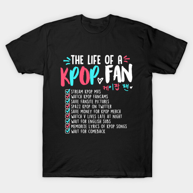 Black "The Life of a Kpop Fan" T-shirt with colorful text design, casual style, perfect for Kpop enthusiasts.