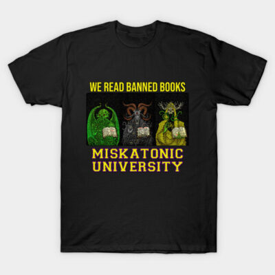 Black t-shirt with "We Read Banned Books" and "Miskatonic University" text, featuring colorful mythical designs.