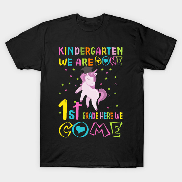 Black kids' t-shirt with colorful "Kindergarten We Are Done, 1st Grade Here We Come" unicorn design.