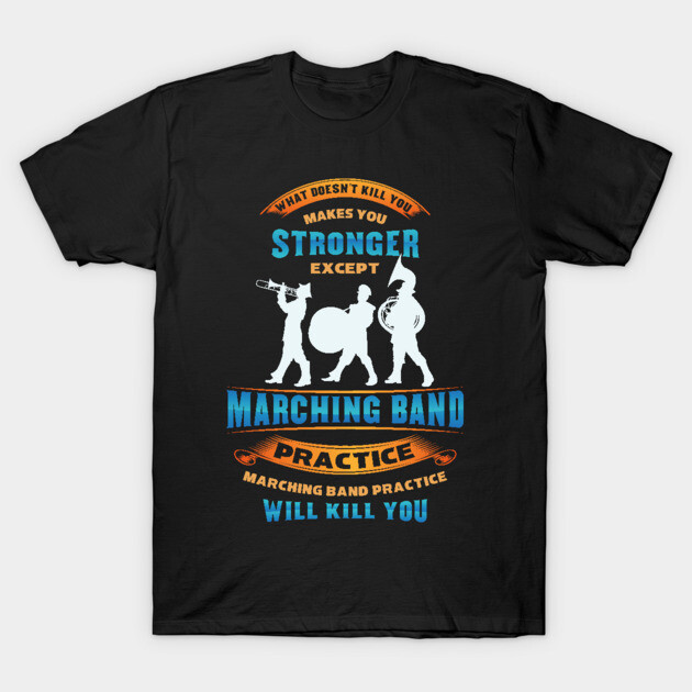 Black t-shirt with humorous marching band graphic and text, ideal for music enthusiasts, made from soft cotton.