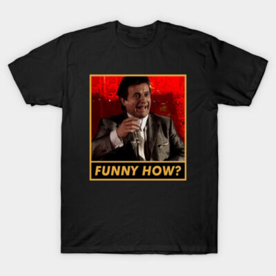 Black graphic t-shirt featuring "Funny How?" text and vintage movie scene, ideal for casual wear and film enthusiasts.