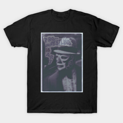 Black t-shirt featuring "Pro Wrestling Is Art" design with masked figure, ideal for casual wear and wrestling fans.