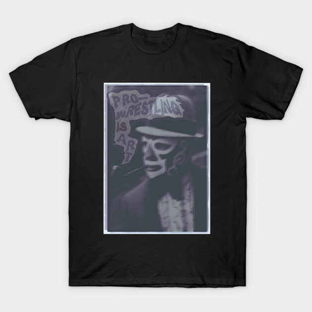 Black t-shirt featuring "Pro Wrestling Is Art" design with masked figure, ideal for casual wear and wrestling fans.