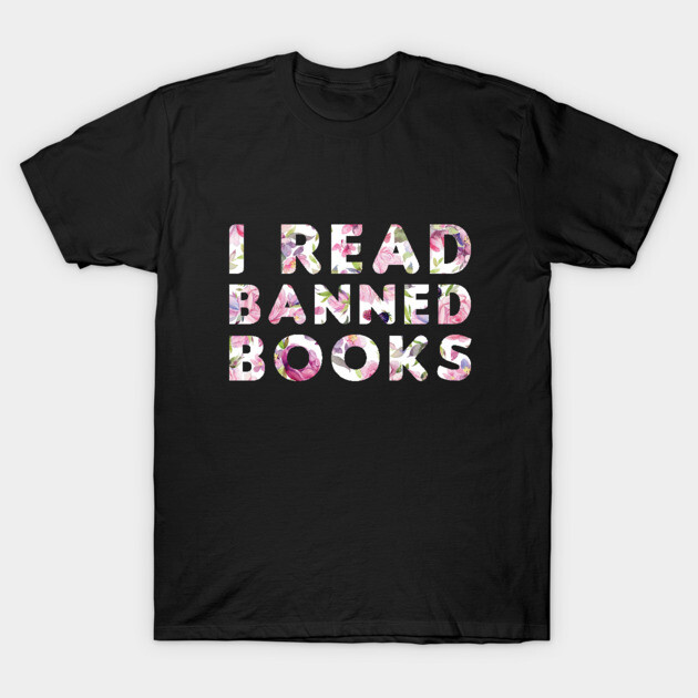 Black t-shirt with floral "I Read Banned Books" text design, casual style for book lovers.