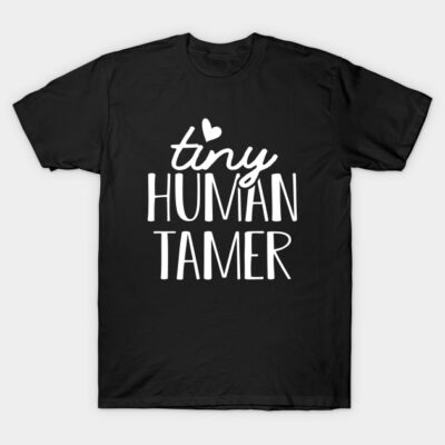 Black t-shirt with "Tiny Human Tamer" text in white, casual style, cotton fabric, ideal for everyday wear.