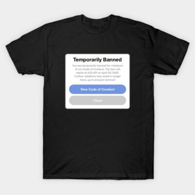 Black novelty t-shirt with "Temporarily Banned" design, casual style, suitable for everyday wear, cotton material.