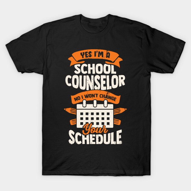 Black t-shirt with school counselor quote, featuring orange and white text and calendar graphic. Casual style, cotton fabric.