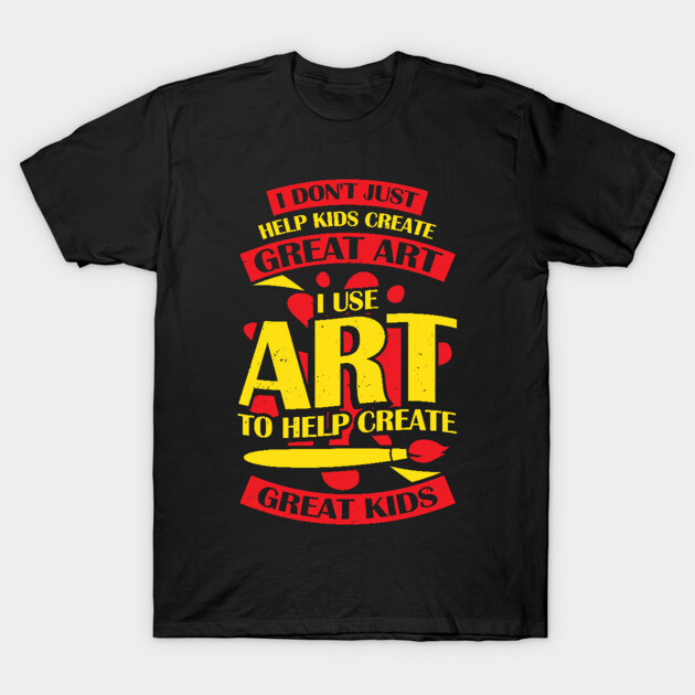 Black T-shirt with bold red and yellow text design, perfect for art teachers or creative enthusiasts.