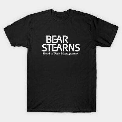 Black cotton t-shirt with white "Bear Stearns Head of Risk Management" text, casual style for everyday wear.