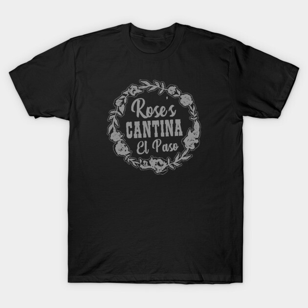 Black t-shirt with "Rose's Cantina El Paso" graphic, casual cotton blend, perfect for everyday wear.
