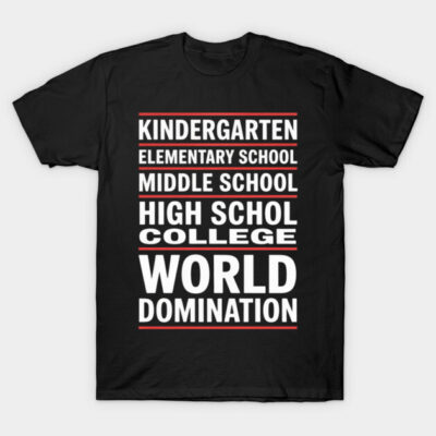 Black novelty t-shirt with bold white text design, featuring educational stages and humorous progression theme.