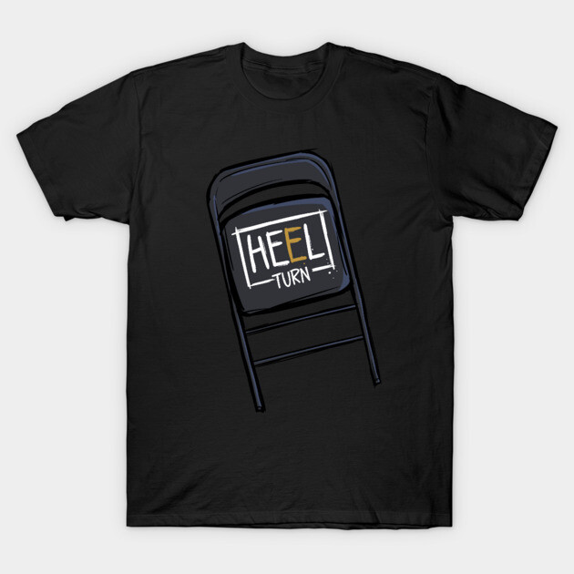 Black t-shirt with "Heel Turn" folding chair graphic, casual style, 100% cotton, perfect for wrestling fans.