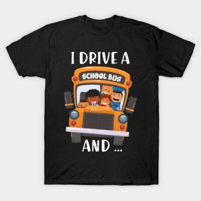 Black t-shirt with colorful school bus graphic and playful text, ideal for casual wear or as a humorous gift.