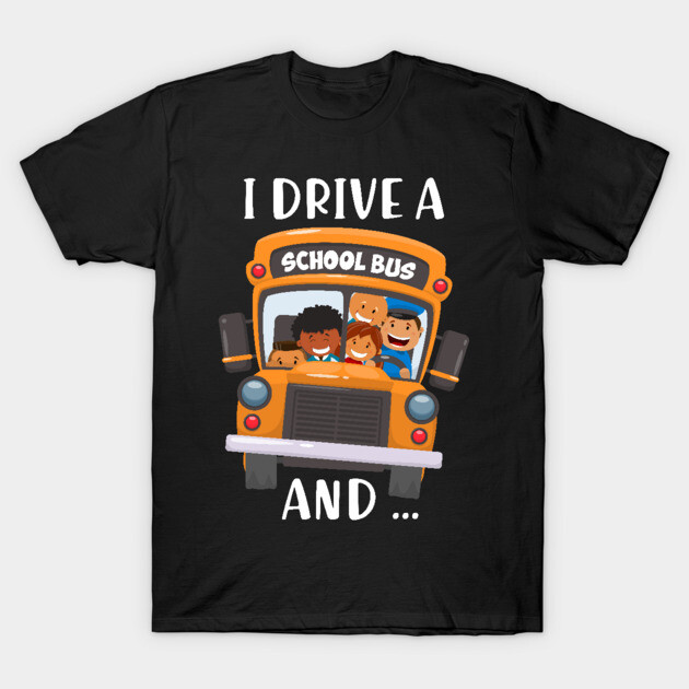 Black t-shirt with colorful school bus graphic and playful text, ideal for casual wear or as a humorous gift.