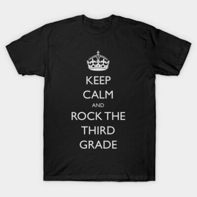 Black t-shirt with white "Keep Calm and Rock the Third Grade" text, casual style, cotton material, unisex design.