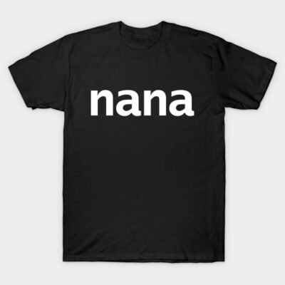 Black T-shirt with white "nana" text, casual style, cotton material, ideal for everyday wear.