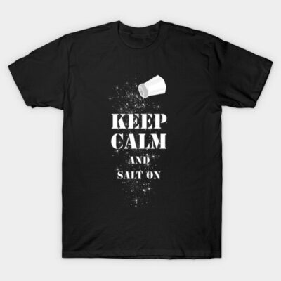 Black t-shirt with "Keep Calm and Salt On" text, featuring a salt shaker graphic. Casual wear, cotton fabric.