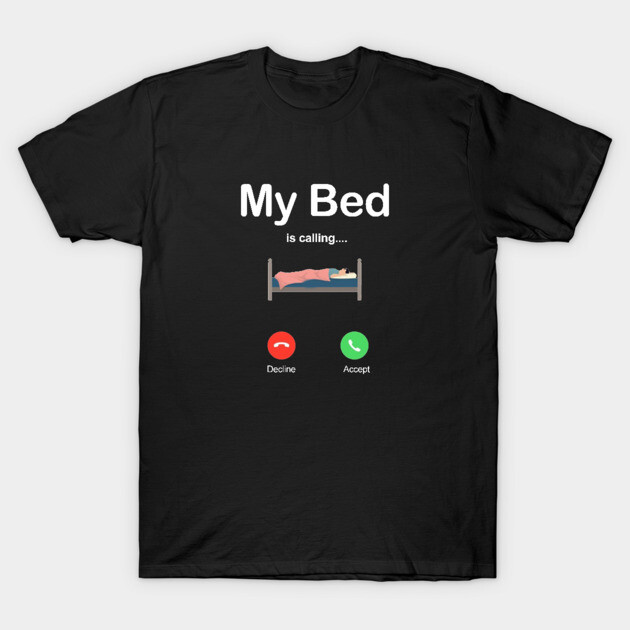 Black novelty t-shirt with "My Bed is Calling" print, humorous design, casual wear, cotton material.