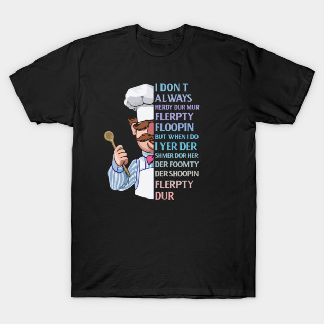 Black novelty t-shirt featuring a humorous chef design with colorful text, perfect for casual wear and chef enthusiasts.