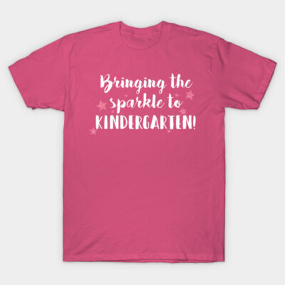 Pink cotton t-shirt with "Bringing the sparkle to Kindergarten" text, casual style, perfect for school events.