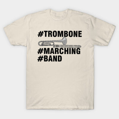 Cream t-shirt with trombone graphic and #Trombone #Marching #Band text, perfect for music enthusiasts and band members.