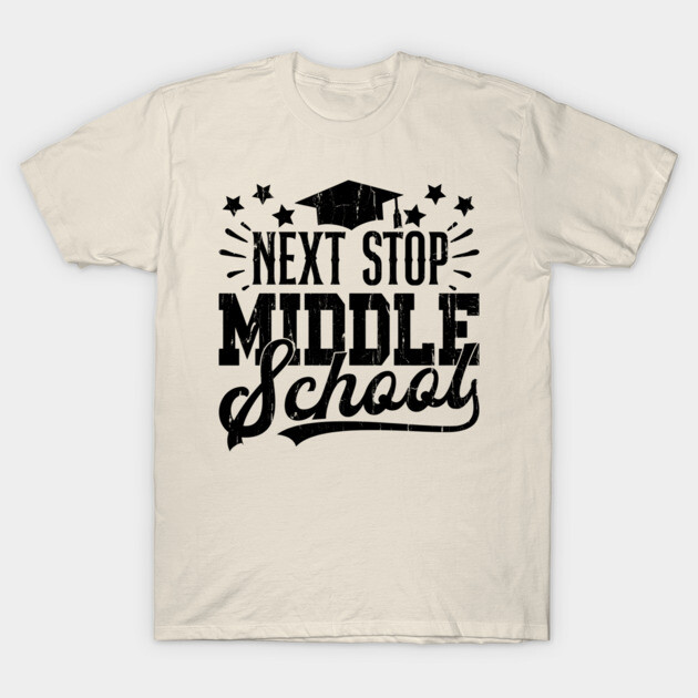 Beige "Next Stop Middle School" T-shirt, black text and star design, casual cotton tee for school transition.