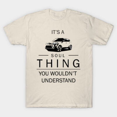 Beige t-shirt with black print design featuring a car and text "It's a Soul Thing You Wouldn't Understand." Casual wear.