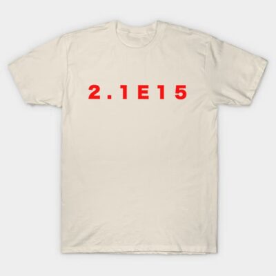Beige t-shirt with bold red "2.1E15" print, casual style, comfortable cotton material, unisex design.