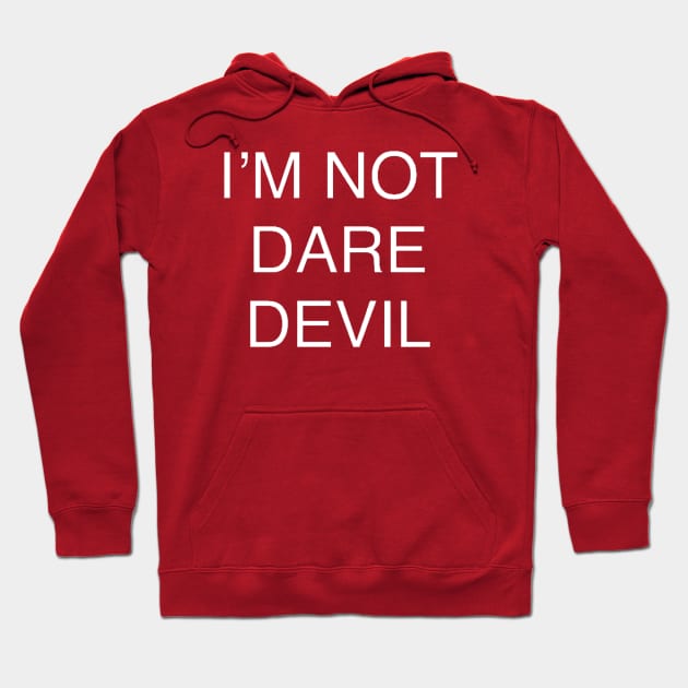 Red hoodie with "I'm Not Dare Devil" text, casual style, cotton material, perfect for everyday wear.