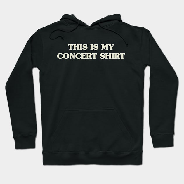 Black hoodie with "This Is My Concert Shirt" text, casual style, cotton material, ideal for music events.
