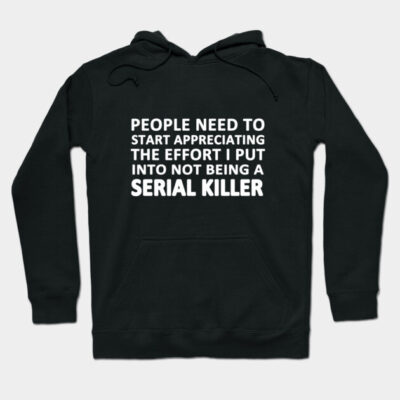 Black hoodie with bold white text, humorous quote, casual wear, cotton blend, unisex style, front pocket, adjustable hood.