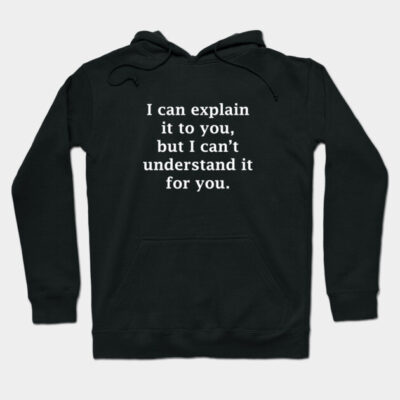 Black hoodie with humorous white text, cotton material, casual style, perfect for everyday wear and comfort.