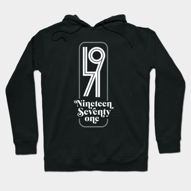 Black hoodie with "Nineteen Seventy One" graphic design, casual style, soft and comfortable material, unisex.