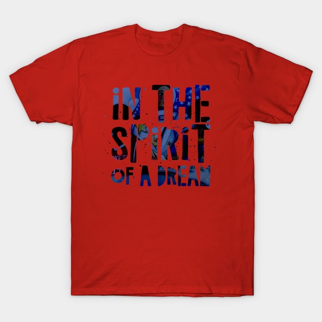 Red unisex t-shirt with "In the Spirit of a Dream" graphic text, ideal for casual wear. 100% cotton, comfortable fit.