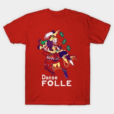 Danse Folle T-Shirt by machmigo