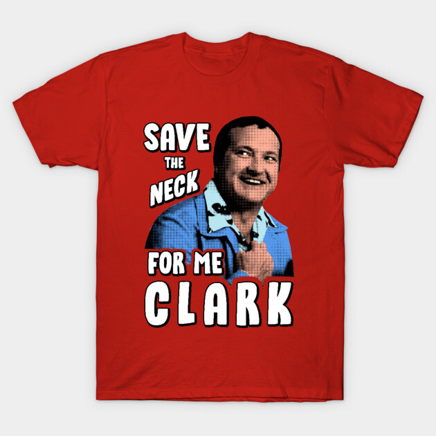 Red graphic tee with "Save the Neck for Me Clark" text, casual style, ideal for fans, 100% cotton material.