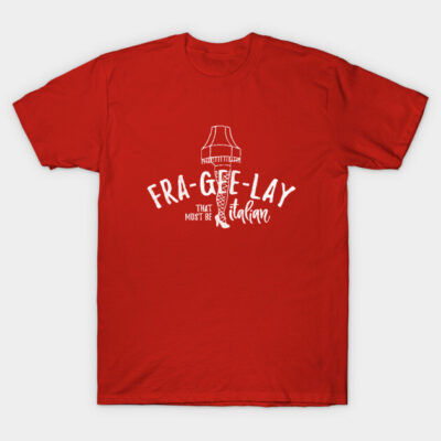 Red t-shirt with humorous "Fra-Gee-Lay" Italian lamp graphic, casual style, soft cotton material.