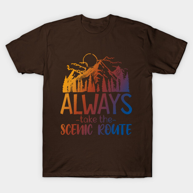 Brown t-shirt with colorful "Always Take the Scenic Route" mountain design, casual outdoor adventure style.