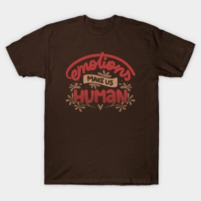 Brown cotton t-shirt with "Emotions Make Us Human" text in red and beige, casual style, unisex design.