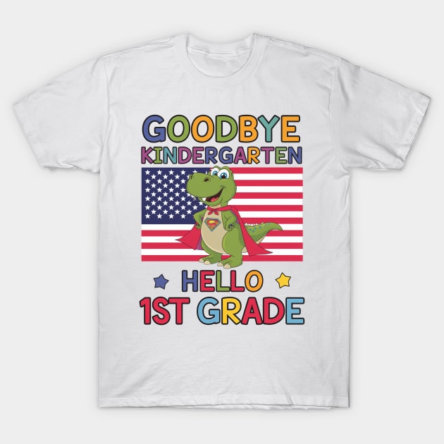 White T-shirt with "Goodbye Kindergarten, Hello 1st Grade" text, featuring cartoon dinosaur and American flag design.
