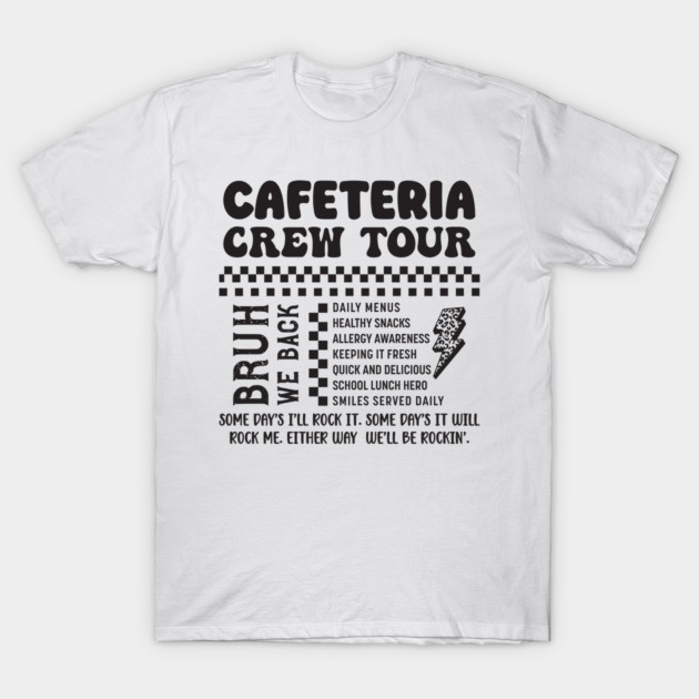 White t-shirt with "Cafeteria Crew Tour" graphic text, casual style, perfect for everyday wear, cotton material.