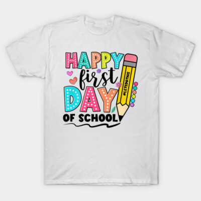 White "Happy First Day of School" T-shirt with colorful text and pencil graphic, ideal for back-to-school celebrations.
