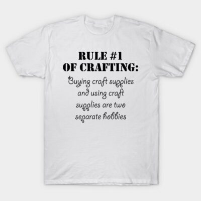 Rules of Crafting T-Shirt by traditionation