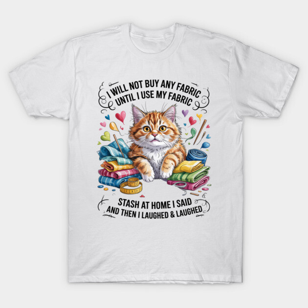 Cat Quilting Sewing Sayings Sewer & Quilter T-Shirt 1 Cat Quilting Sewing Sayings Sewer & Quilter T-Shirt by cmphotographs