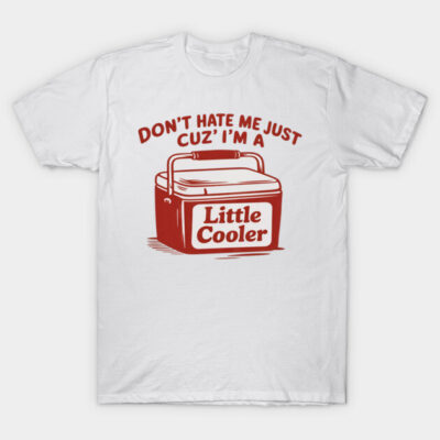White t-shirt with red cooler graphic and humorous text, casual style, perfect for summer outings or gifting.