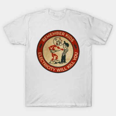 White t-shirt with vintage-style electricity safety graphic, red and black text, casual wear, 100% cotton.